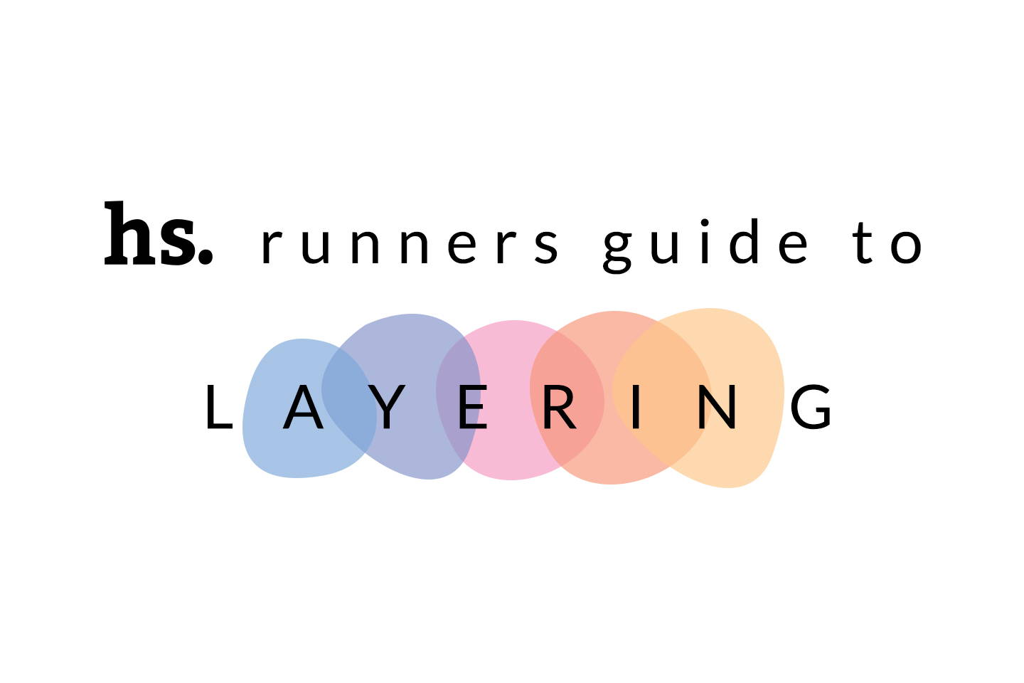 Runner's Guide to Layering