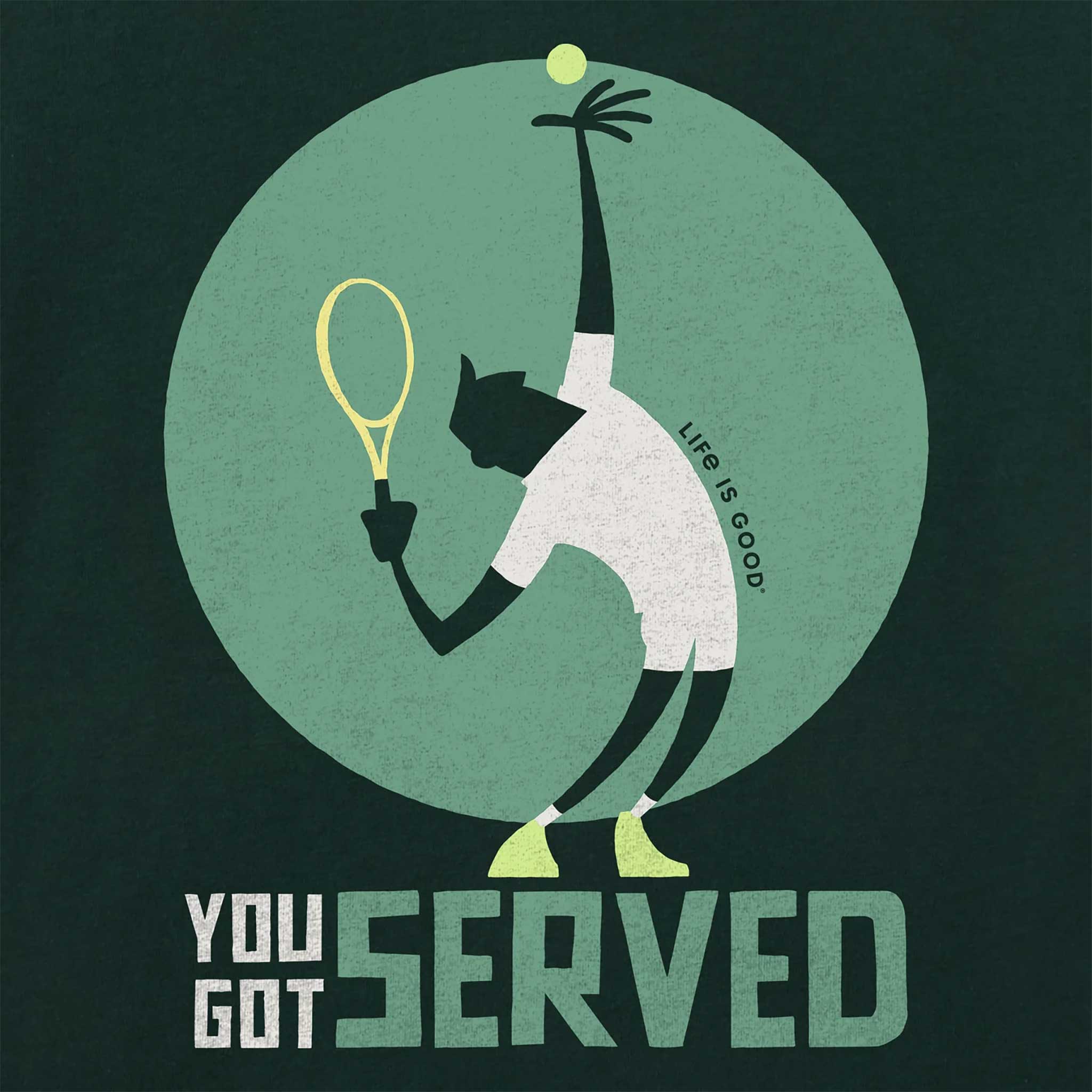 Life is Good You Got Served Short Sleeve Crusher Tee Men's