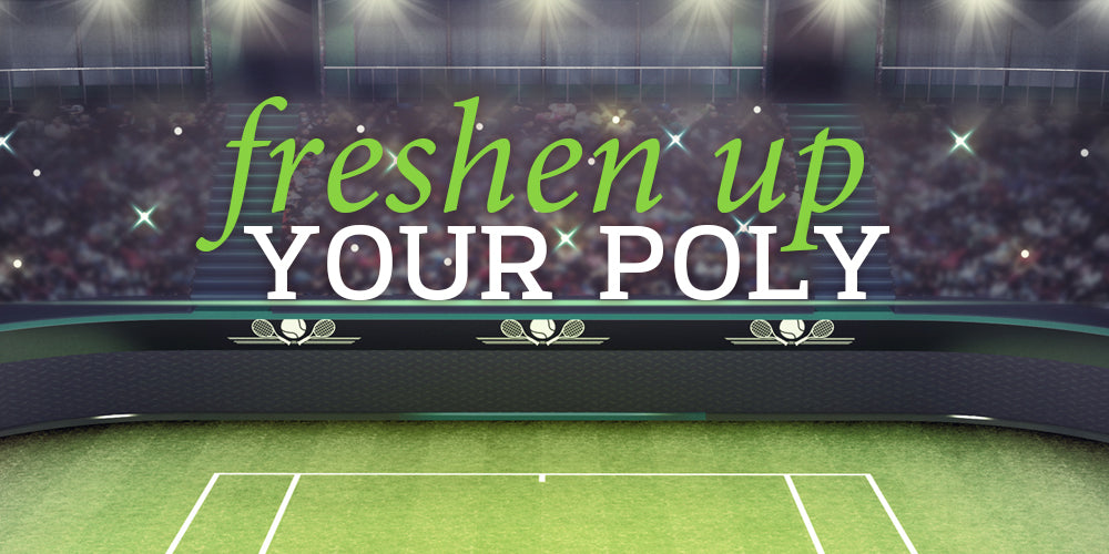 Freshen Up Your Poly
