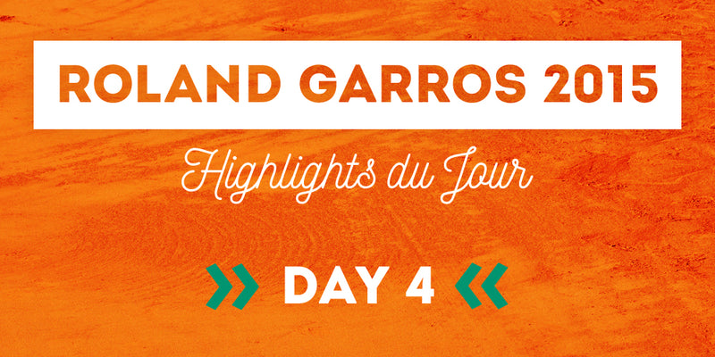 French Open 2015 Highlights du Jour Day 4