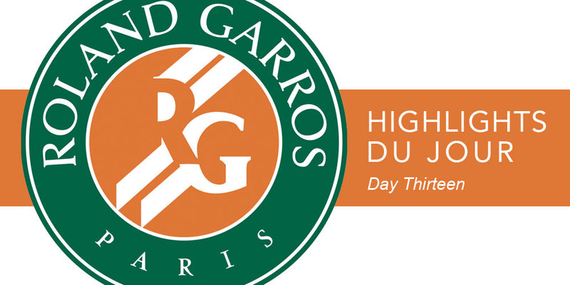 French Open Highlights Du Jour: Day 13