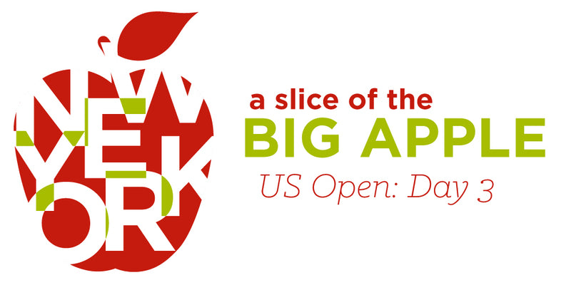 A Slice of the Big Apple: 2014 US Open Day 3