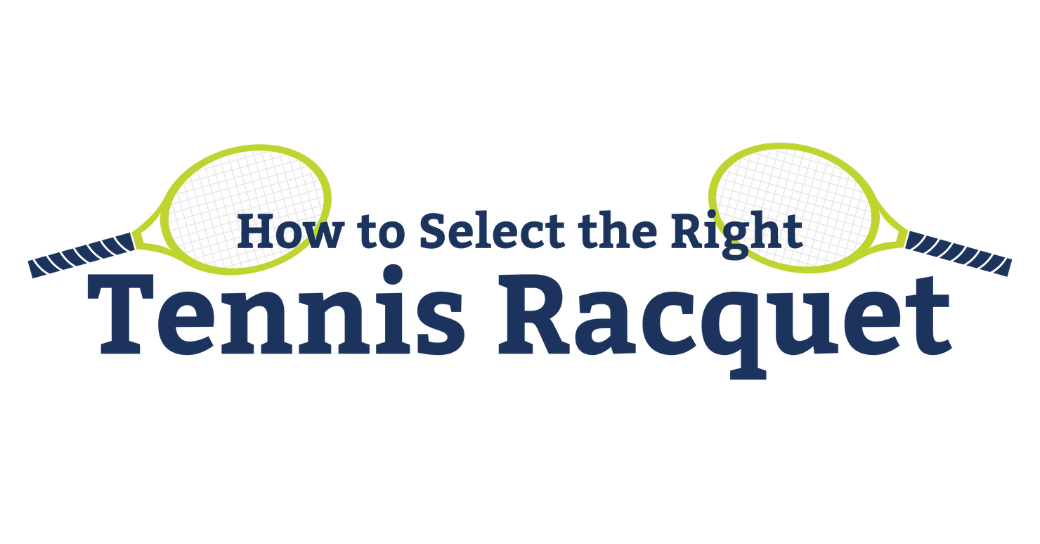 How to Select the Right Tennis Racquet