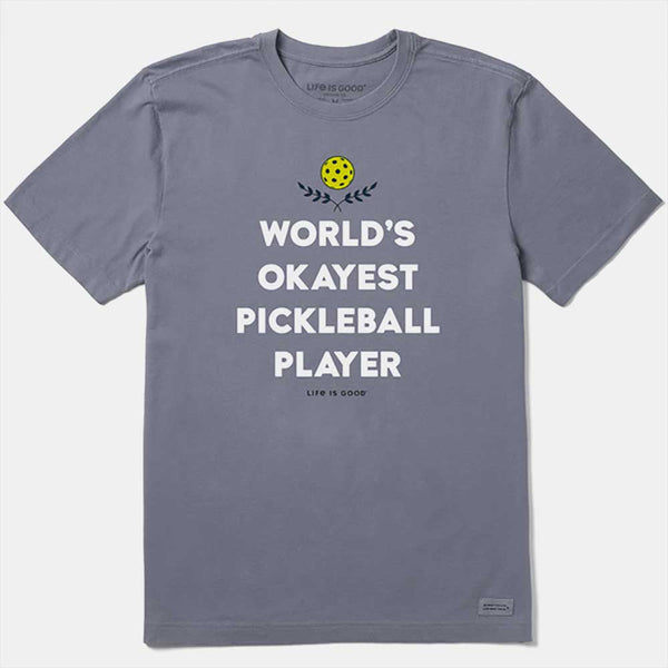 Life is Good World's Okayest Pickleball Player Tee Men's