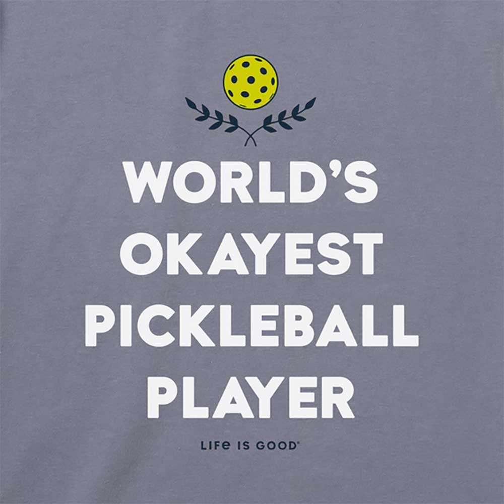 Life is Good World's Okayest Pickleball Player Tee Men's